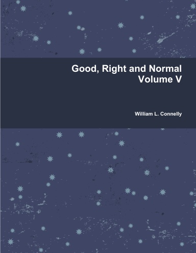 Good, Right and Normal Volume V