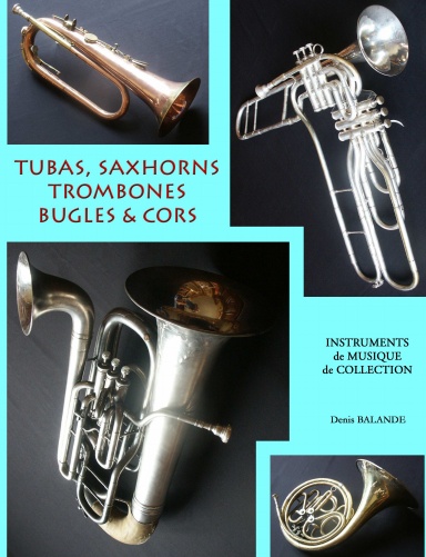Instruments de musique de collection....Tubas, Saxhorns, trombones, bugles et cors