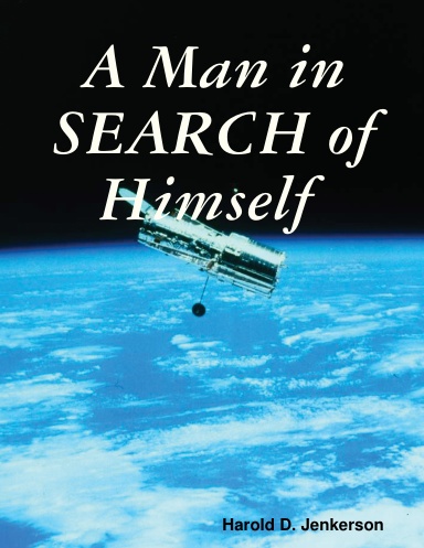 A Man in Search of Himself  Volume 1