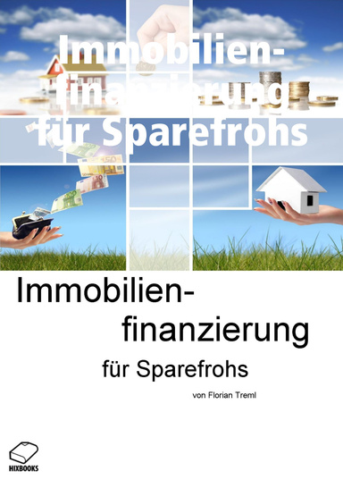Immobilienfinanzierung für Sparefrohs
