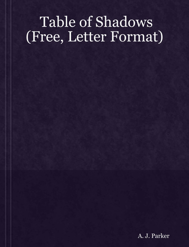 Table of Shadows (Free, Letter Format)