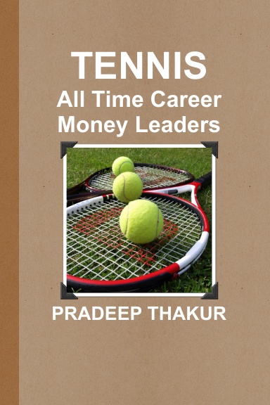 TENNIS: All Time Career Money Leaders