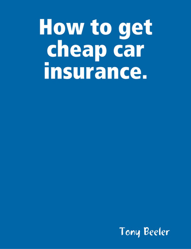 How to get cheap car insurance.