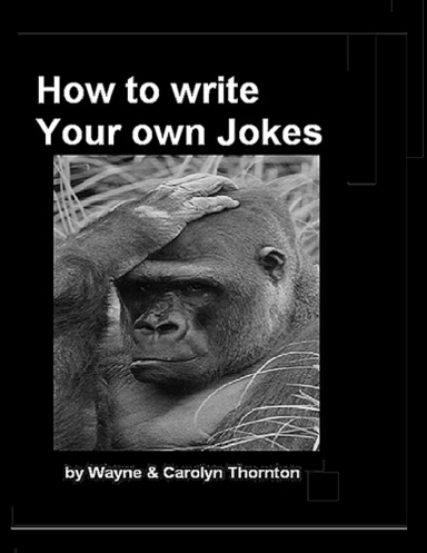How To Write Your Own Jokes