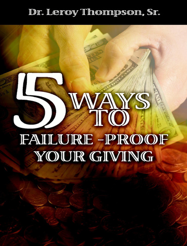5 Ways to Failure Proof Your Giving