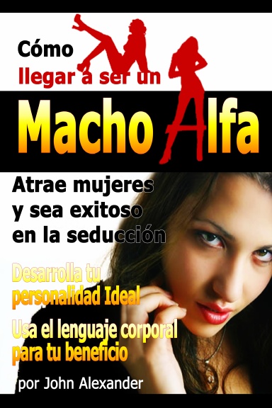 Como ser un macho alfa