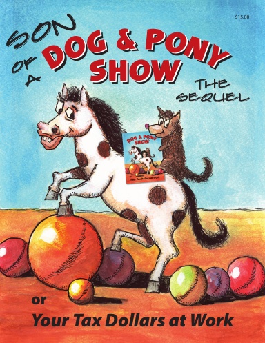 Son of A Dog & Pony Show - The Sequel