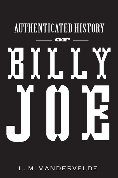 Authenticated History of Billy Joe