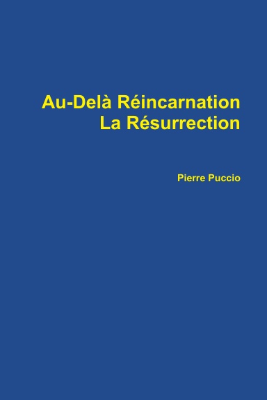 Au-Delà Réincarnation La Résurrection