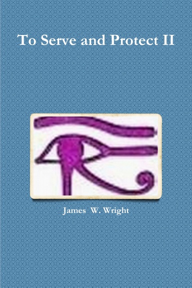 To Serve and Protect II