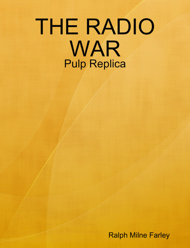 THE RADIO WAR Pulp Replica