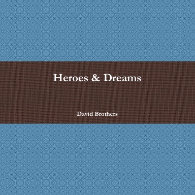 Heroes & Dreams
