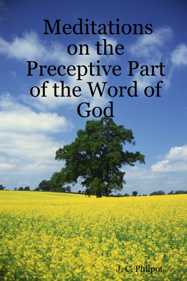 Meditations on the Preceptive Part of the Word of God