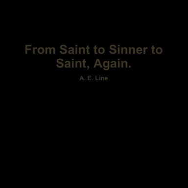 From Saint to Sinner to Saint, Again.