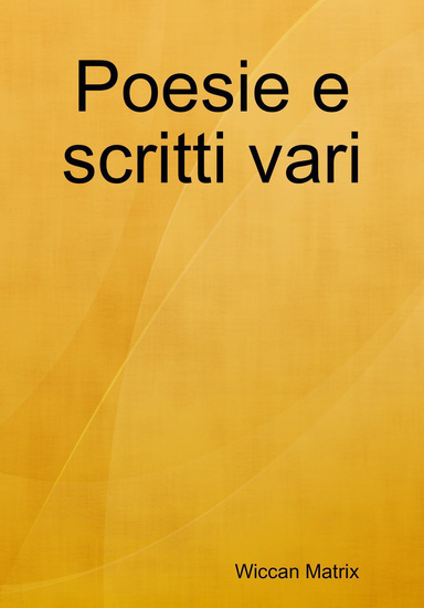Poesie e scritti vari