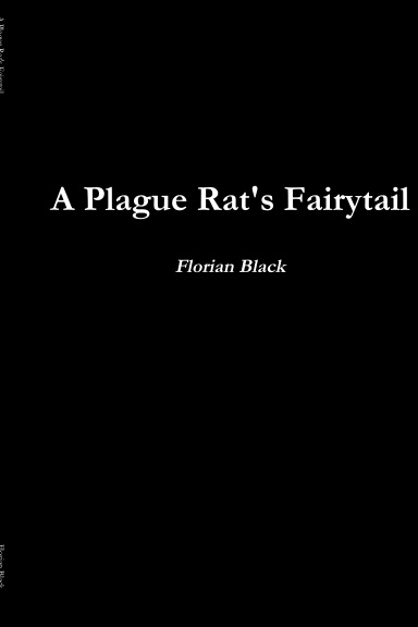 A Plague Rat's Fairytail