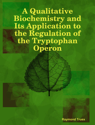 A Qualitative Biochemistry and Its Application to the Regulation of the Tryptophan Operon