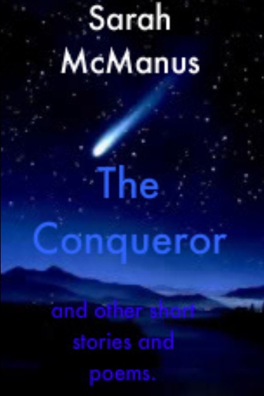 The Conqueror and other short stories and poems