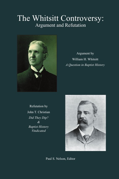 The Whitsitt Controversy: Argument and Refutation
