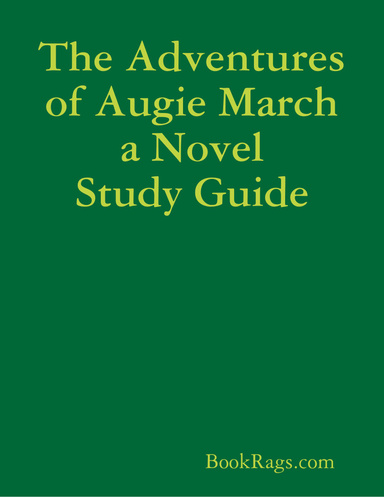 The Adventures of Augie March a Novel Study Guide