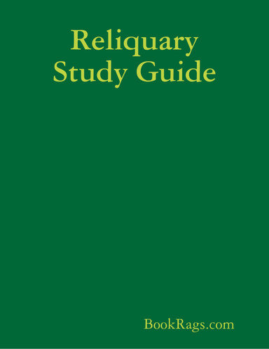 Reliquary Study Guide