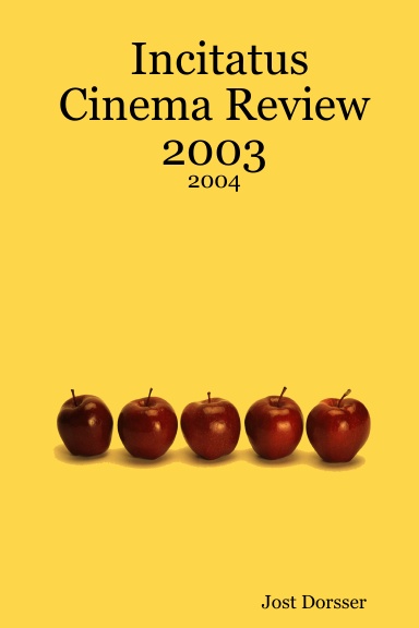 Incitatus Cinema Review 2003 - 2004