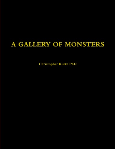 A GALLERY OF MONSTERS