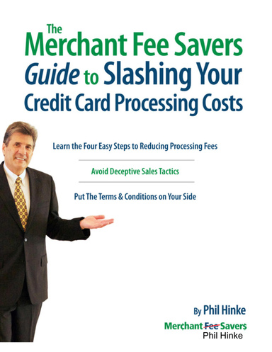 The Merchant Fee Savers Guide to Slashing Your Credit Card Processing Costs