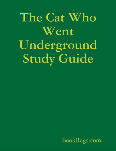 The Cat Who Went Underground Study Guide
