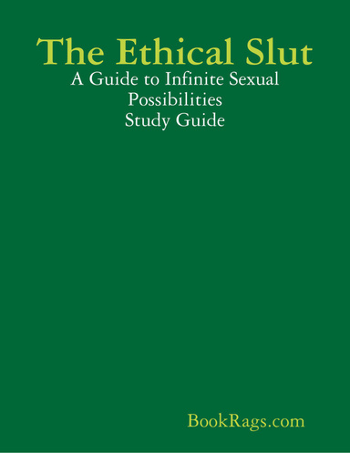 The Ethical Slut: A Guide to Infinite Sexual Possibilities Study Guide