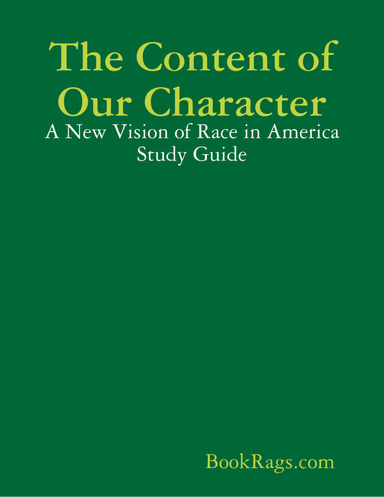 The Content of Our Character: A New Vision of Race in America Study Guide