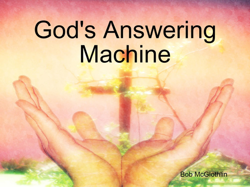 God's Answering Machine