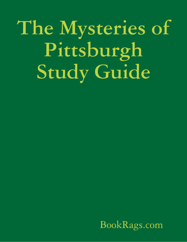The Mysteries of Pittsburgh Study Guide