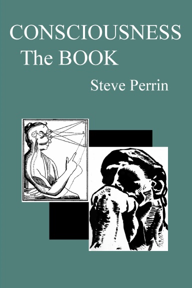 CONSCIOUSNESS: The BOOK