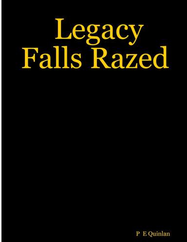 Legacy Falls Razed