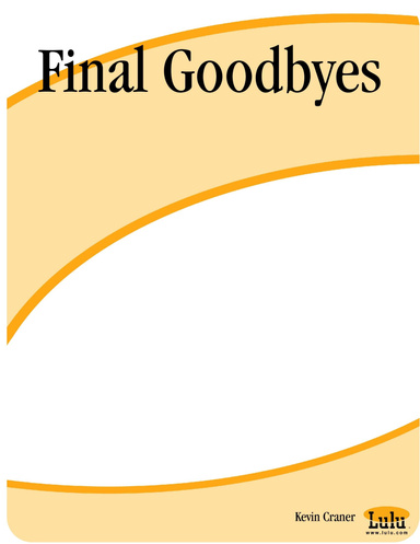 Final Goodbyes