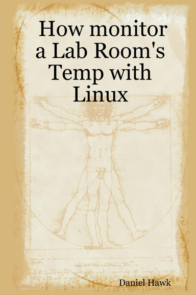 How monitor a Lab Room's Temp with Linux