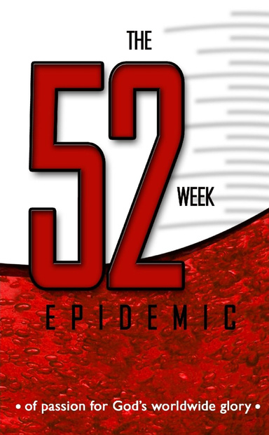 The Fifty-two Week Epidemic