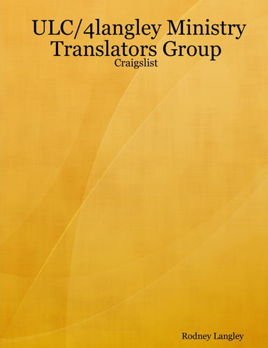 ULC/4langley Ministry Translators Group: Craigslist