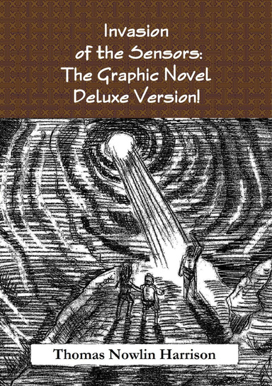 Invasion of the Sensors: The Graphic Novel: Small Version