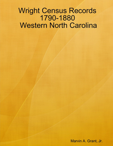 Wright Census Records 1790-1880 Western North Carolina