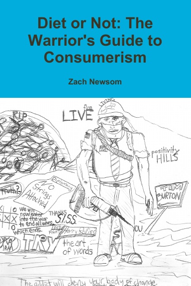 Diet or Not:  A Warrior's Guide to Consumerism