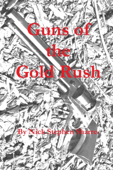 Guns of the Gold Rush