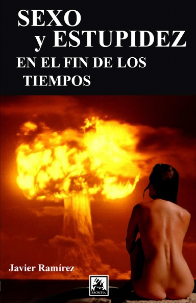 Sexo y estupidez en el fin de los tiempos
