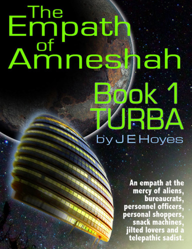 The Empath of Amneshah. Book One: Turba