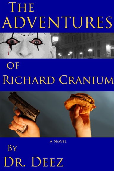 The Adventures of Richard Cranium