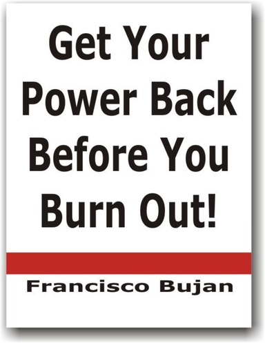 Get Your Power Back Before You Burn Out!
