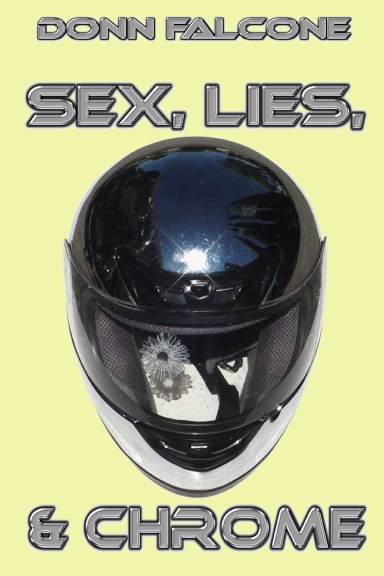 Sex, Lies, & Chrome