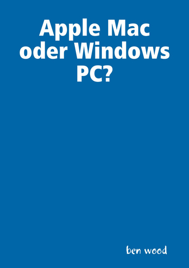 Apple Mac oder Windows PC?