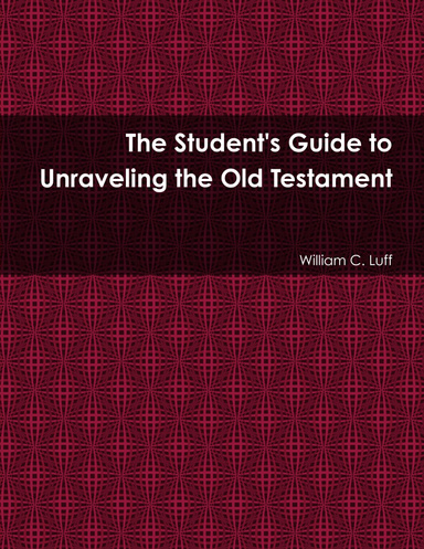 The Student's Guide to Unraveling the Old Testament